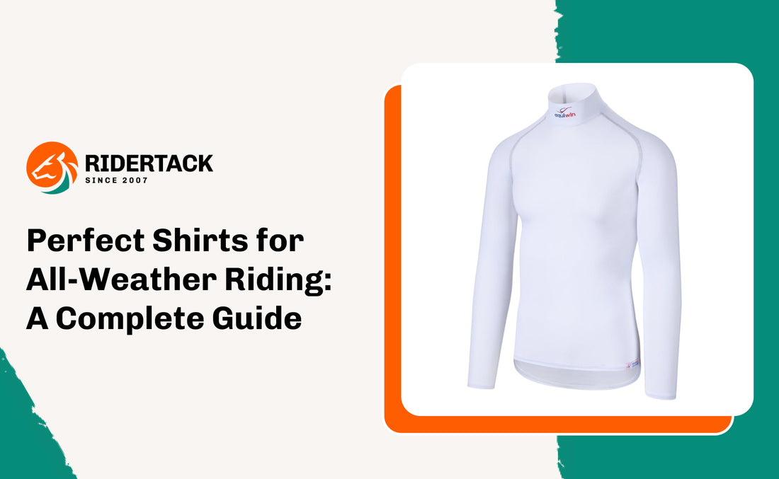 Perfect Shirts for All-Weather Riding: A Complete Guide